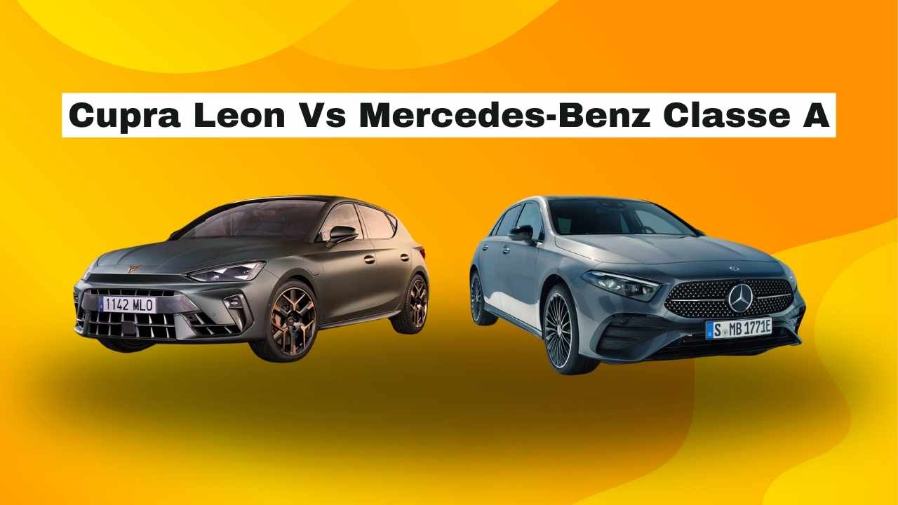 Cupra Leon Vs Mercedes-Benz Classe A