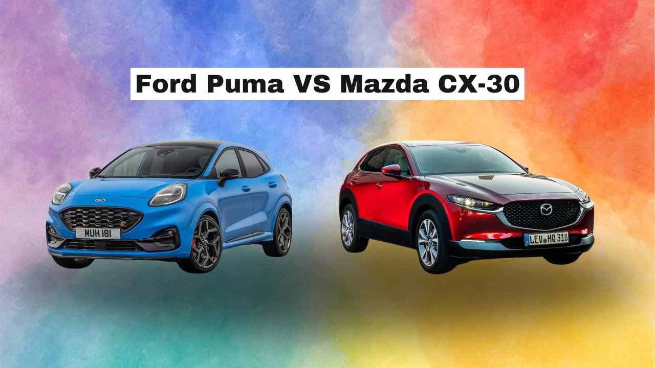 Ford Puma VS Mazda CX-30