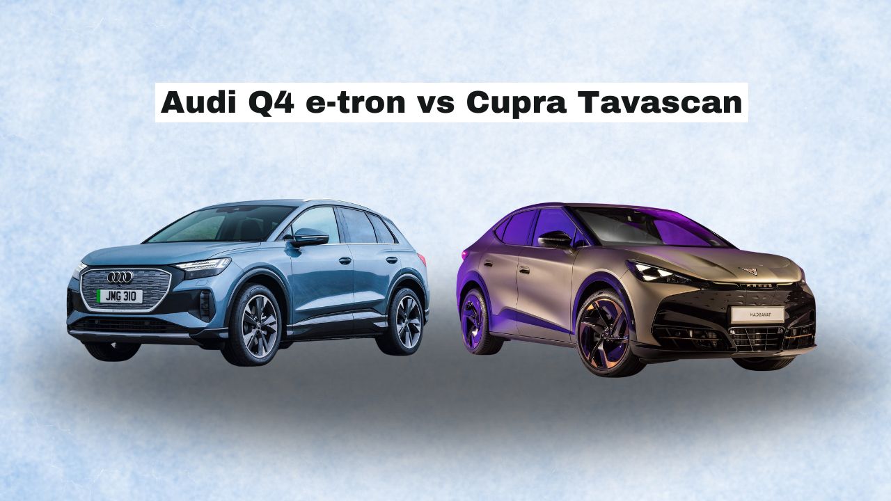 Audi Q4 e-tron vs Cupra Tavascan